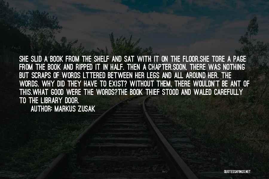 The Good Thief Book Quotes By Markus Zusak