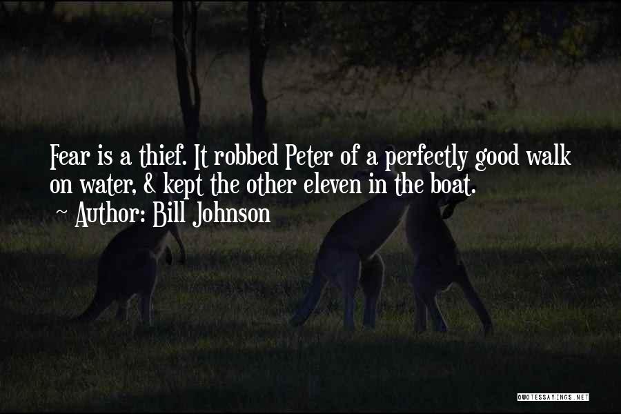 The Good Thief Quotes By Bill Johnson