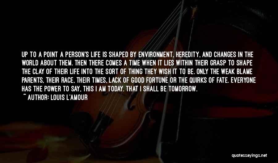 The Good Thing About Life Is Quotes By Louis L'Amour