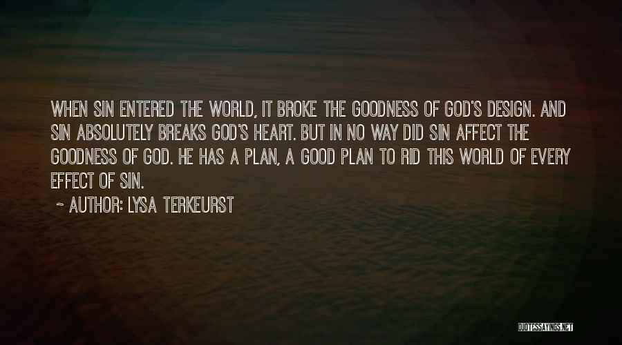 The Goodness Of God Quotes By Lysa TerKeurst