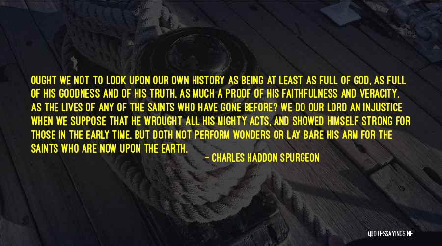 The Goodness Of The Lord Quotes By Charles Haddon Spurgeon The Goodness Of The Lord Quotes By Charles Haddon Spurgeon