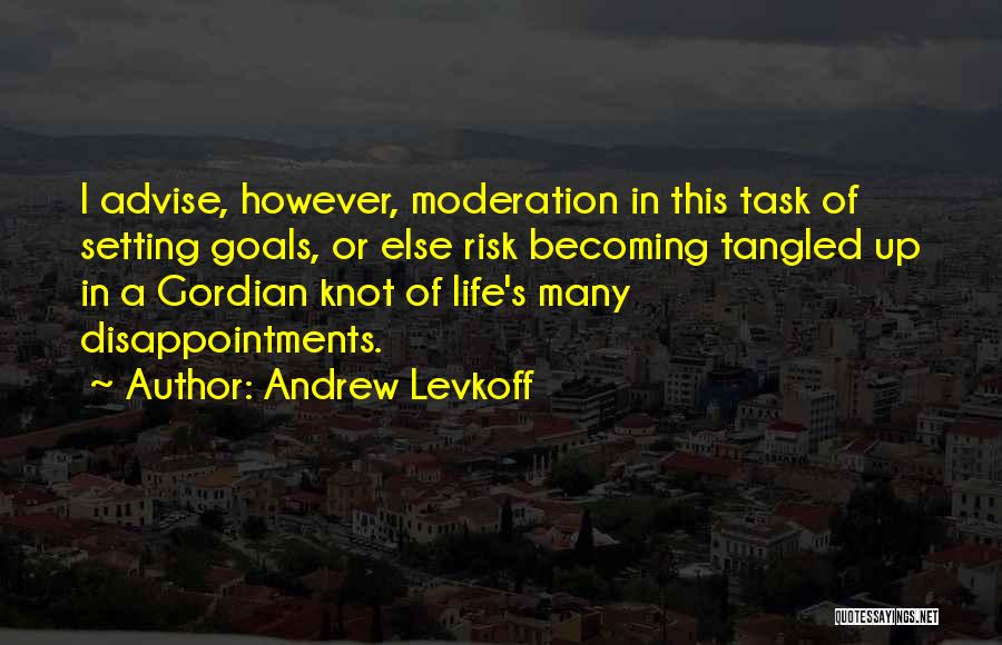 The Gordian Knot Quotes By Andrew Levkoff