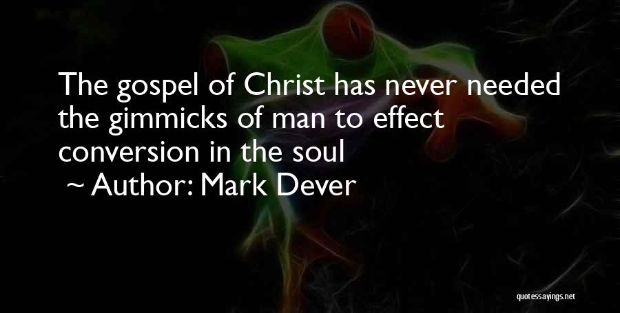 The Gospel Of Christ Quotes By Mark Dever