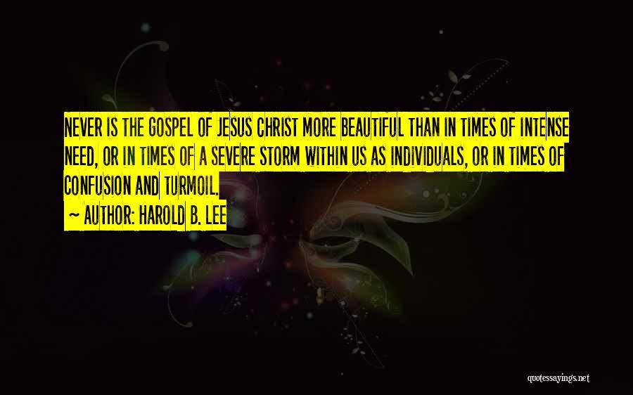 The Gospel Of Jesus Christ Quotes By Harold B. Lee