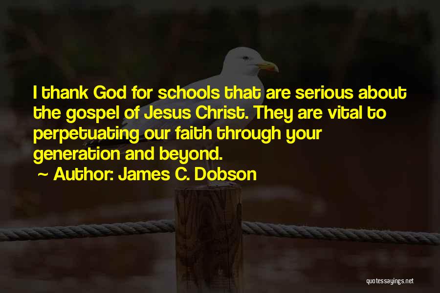 The Gospel Of Jesus Christ Quotes By James C. Dobson