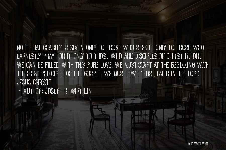 The Gospel Of Jesus Christ Quotes By Joseph B. Wirthlin