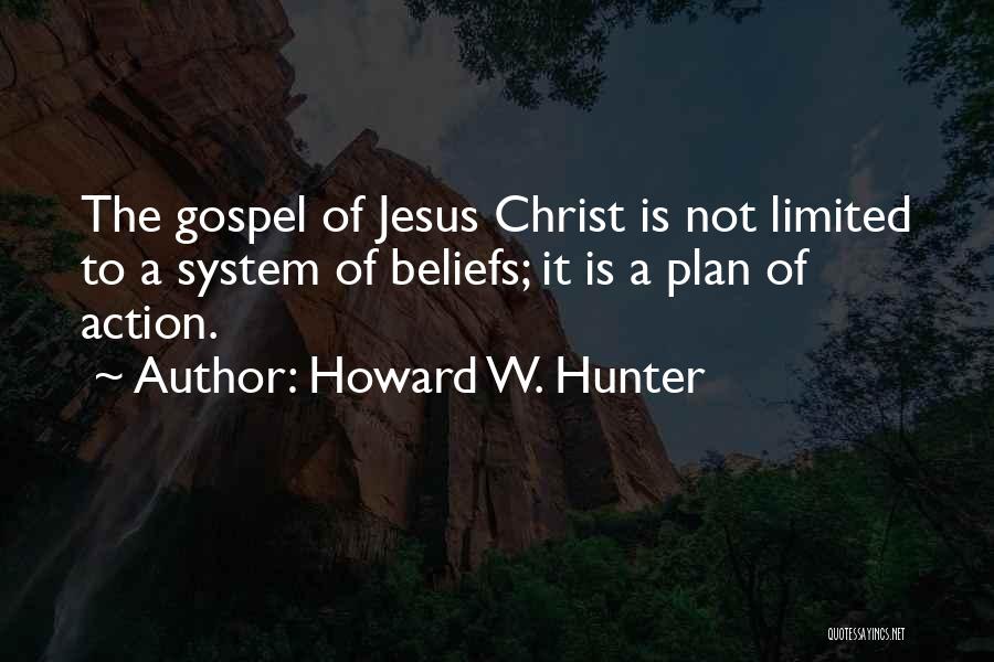 The Gospel Of Jesus Quotes By Howard W. Hunter