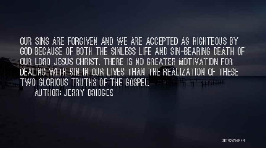 The Gospel Of Jesus Quotes By Jerry Bridges