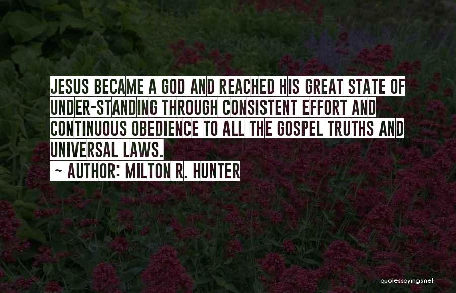 The Gospel Of Jesus Quotes By Milton R. Hunter