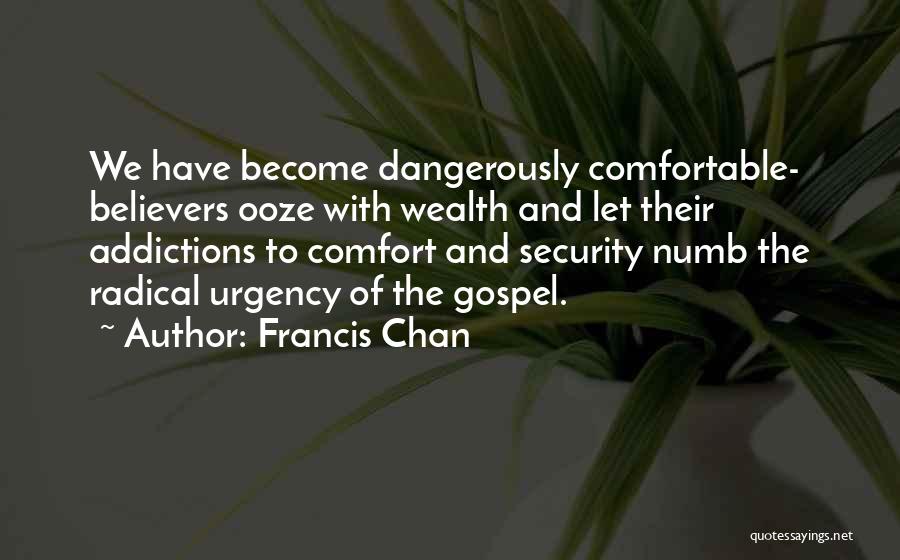 The Gospel Of Wealth Quotes By Francis Chan