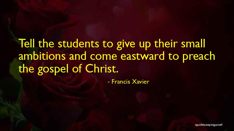 The Gospel Quotes By Francis Xavier The Gospel Quotes By Francis Xavier