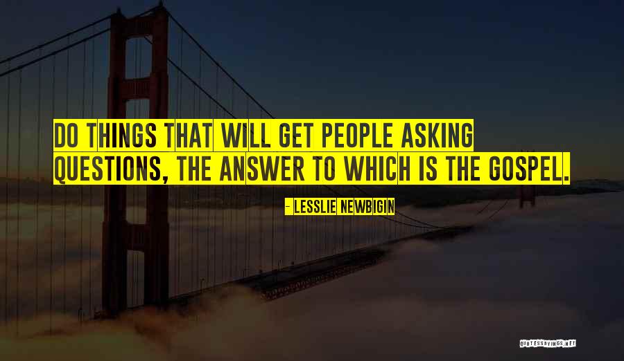 The Gospel Quotes By Lesslie Newbigin The Gospel Quotes By Lesslie Newbigin