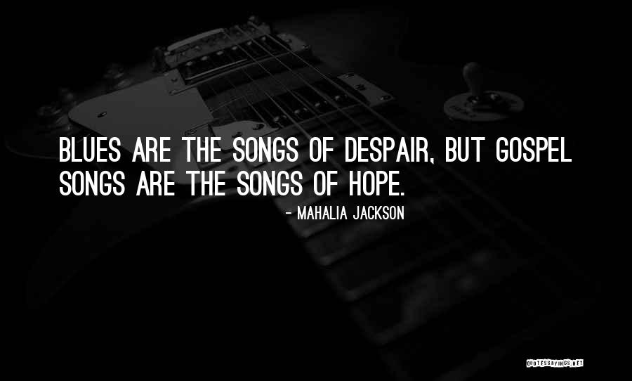 The Gospel Quotes By Mahalia Jackson The Gospel Quotes By Mahalia Jackson