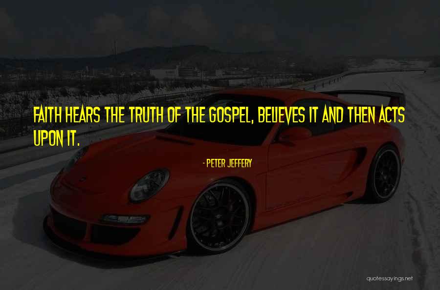 The Gospel Quotes By Peter Jeffery The Gospel Quotes By Peter Jeffery