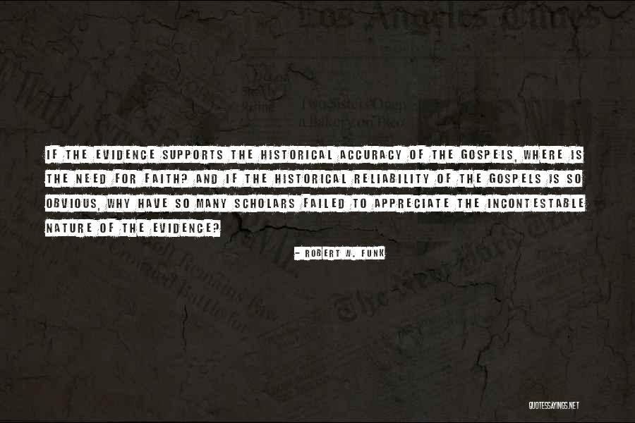 The Gospels Quotes By Robert W. Funk The Gospels Quotes By Robert W. Funk