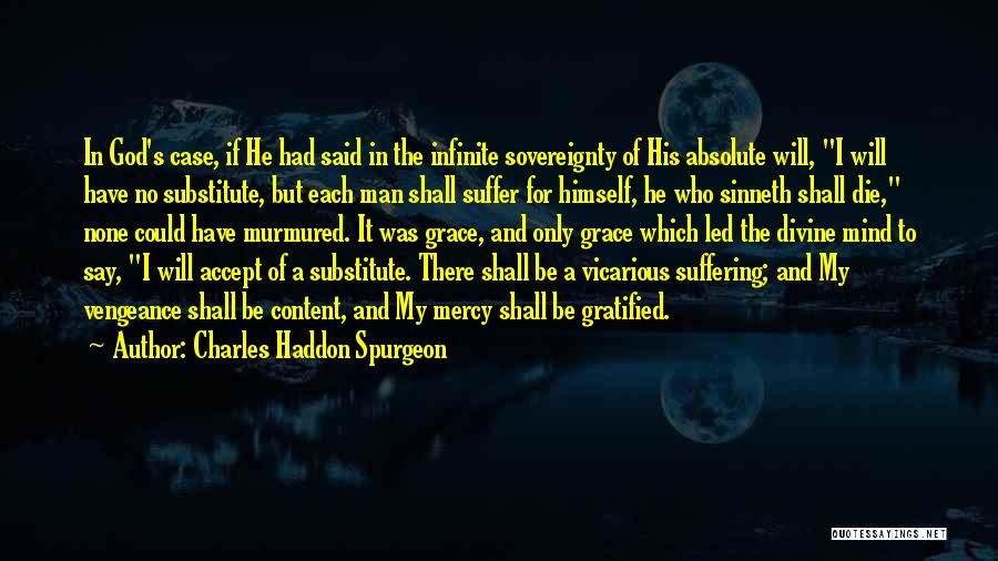 The Grace And Mercy Of God Quotes By Charles Haddon Spurgeon