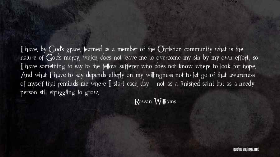 The Grace And Mercy Of God Quotes By Rowan Williams