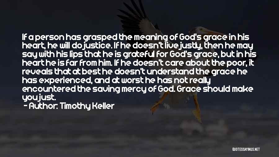 The Grace And Mercy Of God Quotes By Timothy Keller