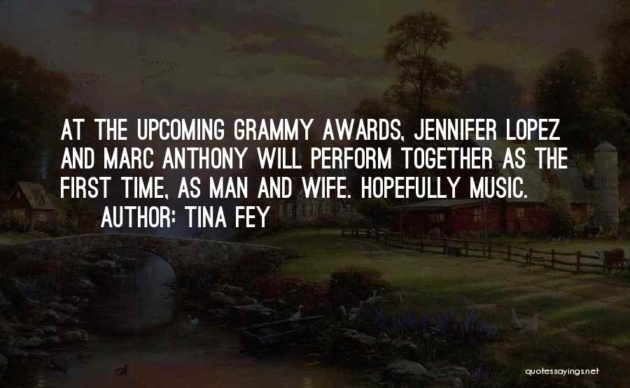 The Grammy Awards Quotes By Tina Fey