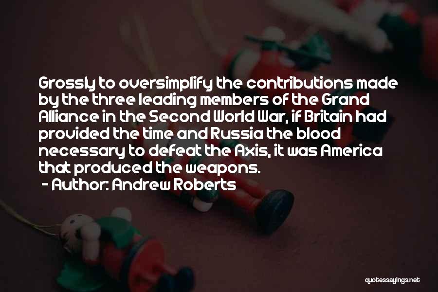 The Grand Alliance Quotes By Andrew Roberts