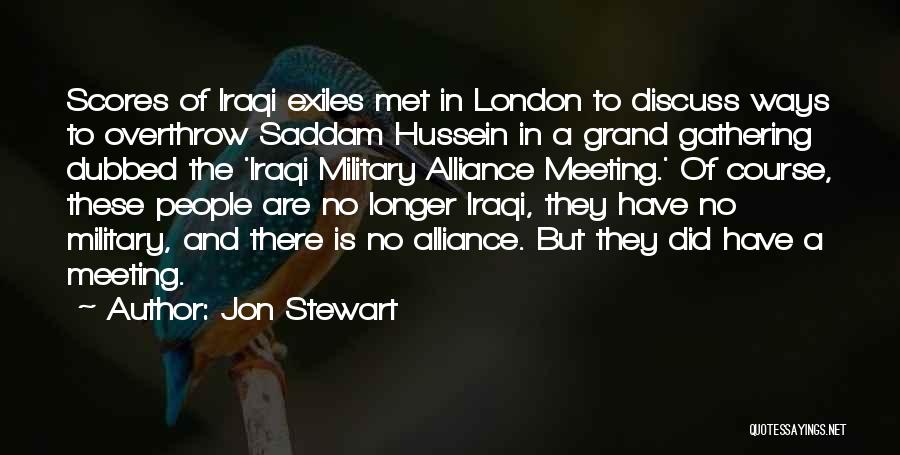 The Grand Alliance Quotes By Jon Stewart