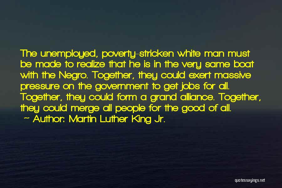 The Grand Alliance Quotes By Martin Luther King Jr.