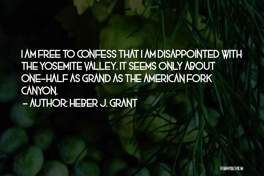 The Grand Canyon Quotes By Heber J. Grant