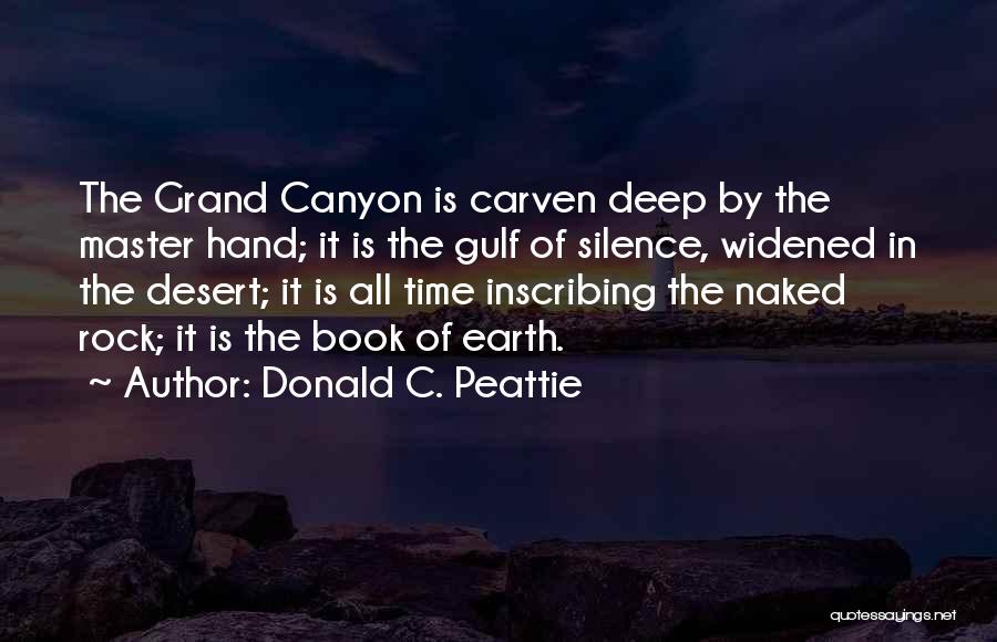 The Grand Master Quotes By Donald C. Peattie