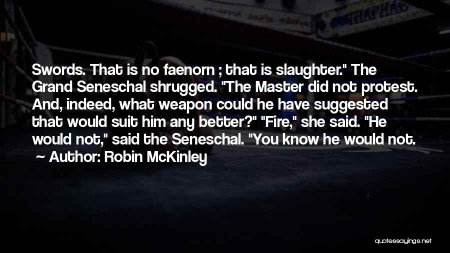 The Grand Master Quotes By Robin McKinley