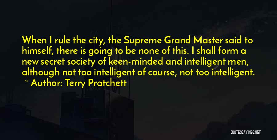 The Grand Master Quotes By Terry Pratchett