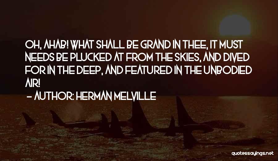 The Grand Quotes By Herman Melville