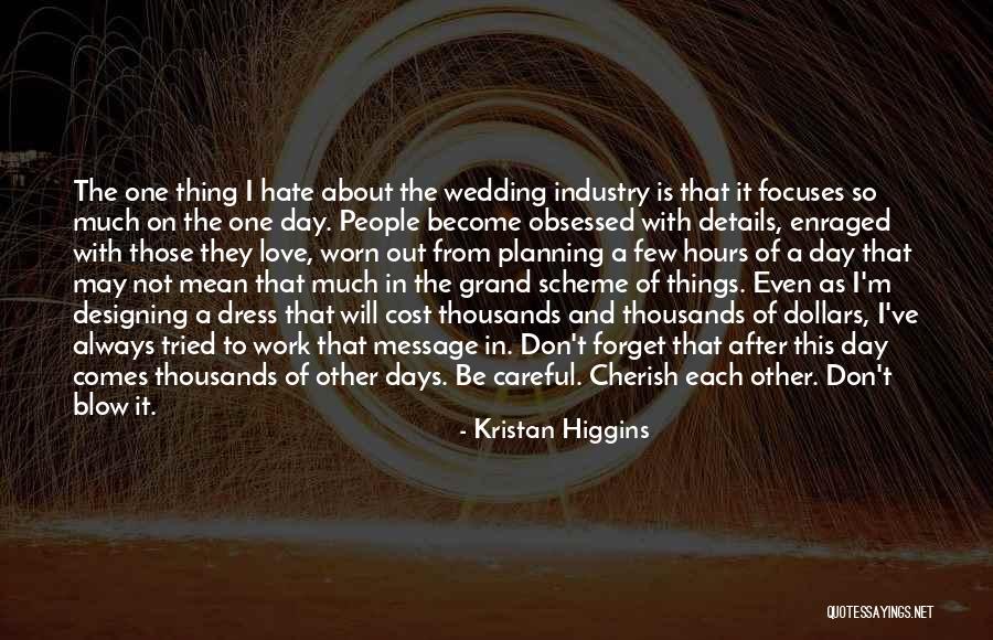 The Grand Scheme Of Things Quotes By Kristan Higgins