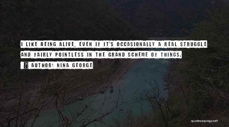 The Grand Scheme Of Things Quotes By Nina George