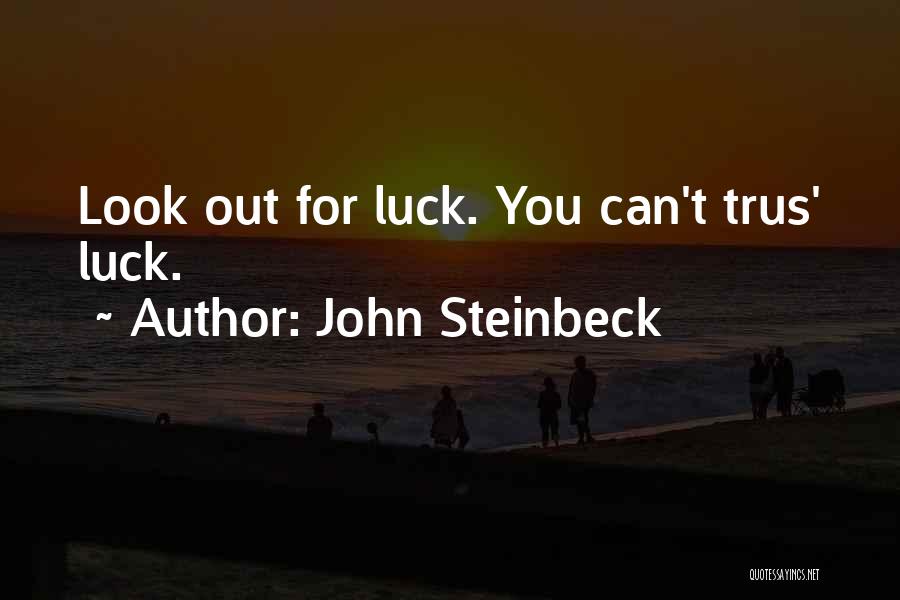 The Grapes Of Wrath Quotes By John Steinbeck