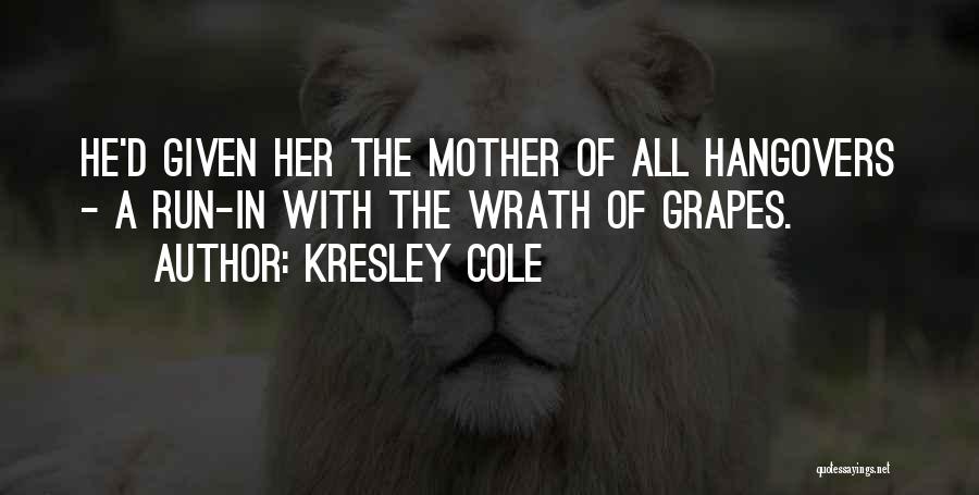 The Grapes Of Wrath Quotes By Kresley Cole