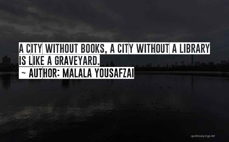 The Graveyard Book Quotes By Malala Yousafzai