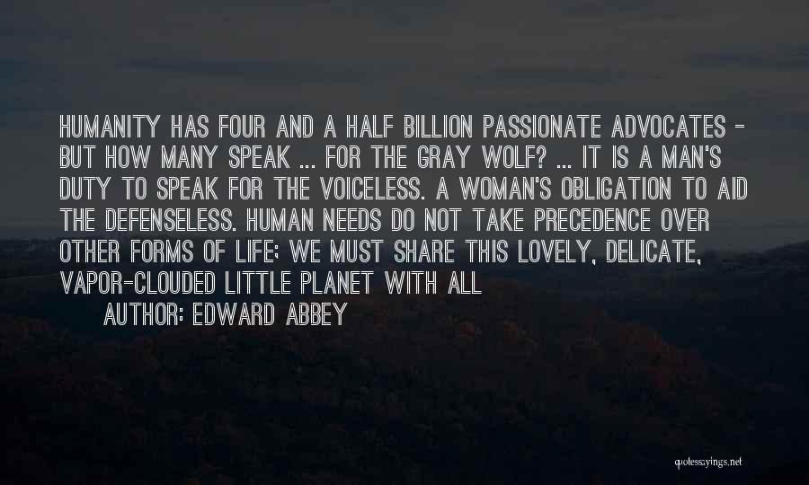 The Gray Wolf Quotes By Edward Abbey