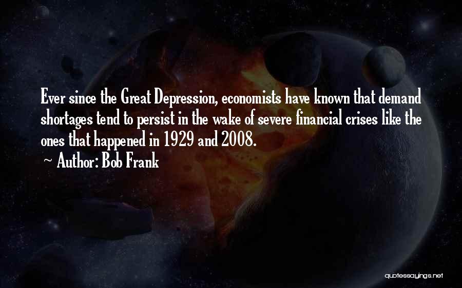 The Great Depression 1929 Quotes By Bob Frank