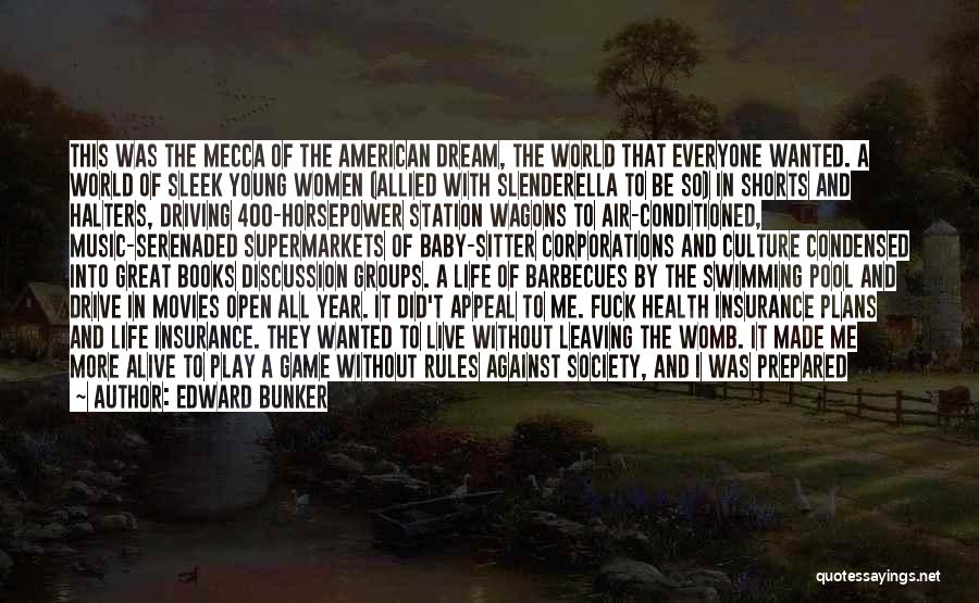 The Great Game Quotes By Edward Bunker
