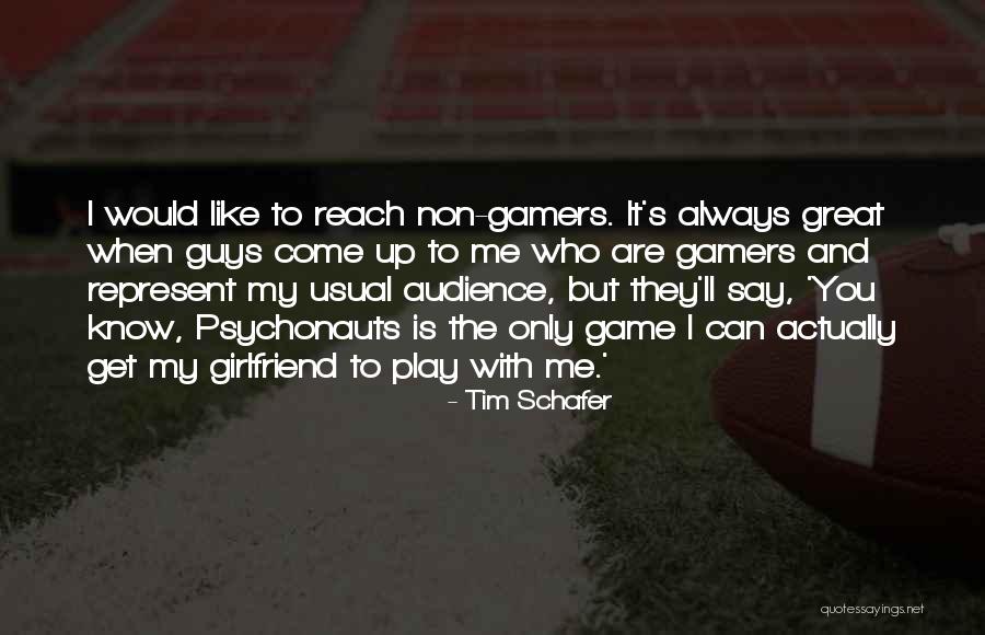 The Great Game Quotes By Tim Schafer