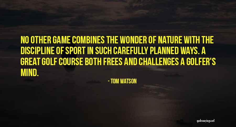 The Great Game Quotes By Tom Watson