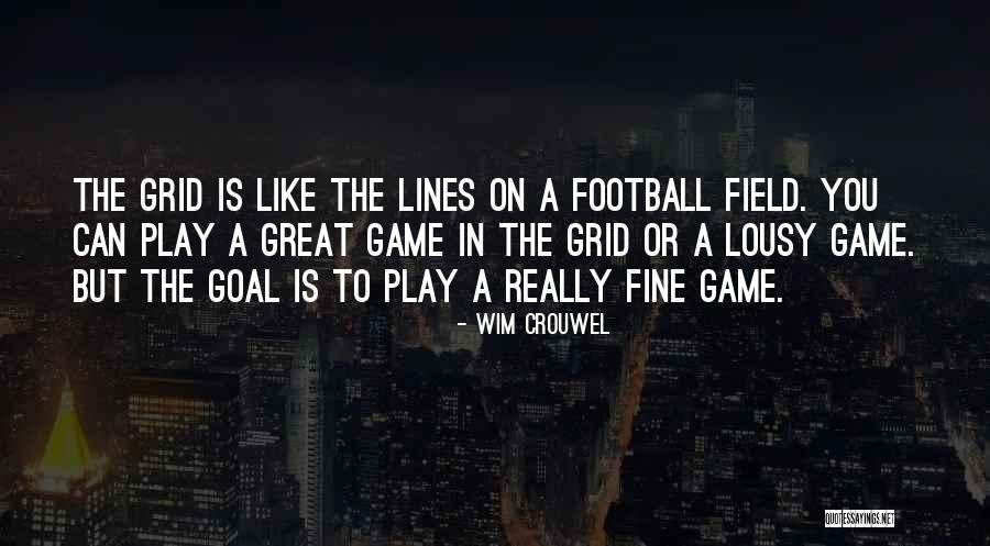 The Great Game Quotes By Wim Crouwel