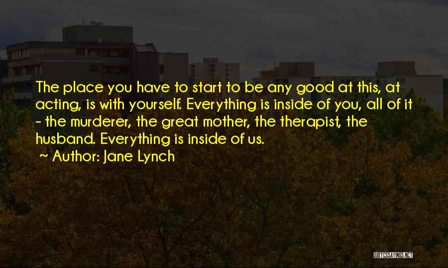 The Great Good Place Quotes By Jane Lynch