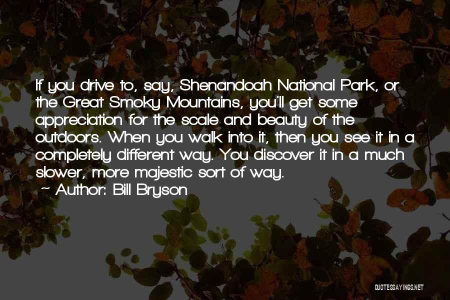 The Great Outdoors Quotes By Bill Bryson