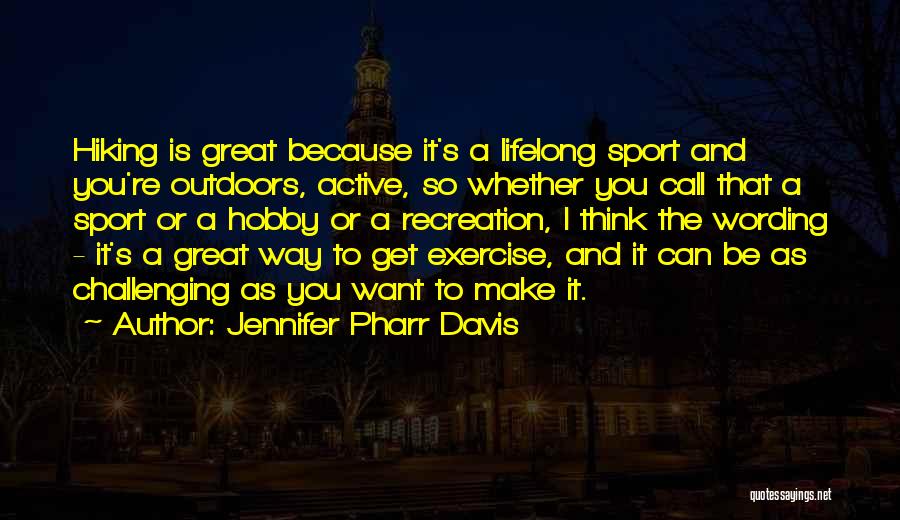 The Great Outdoors Quotes By Jennifer Pharr Davis