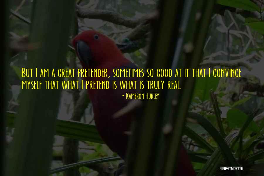 The Great Pretender Quotes By Kameron Hurley The Great Pretender Quotes By Kameron Hurley