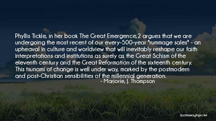The Great Schism Quotes By Marjorie, J. Thompson The Great Schism Quotes By Marjorie, J. Thompson