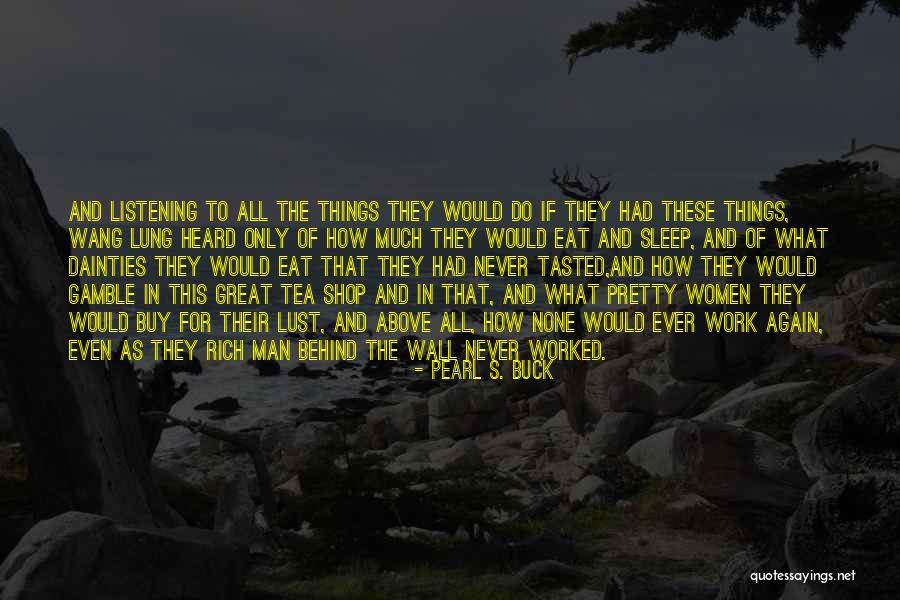 The Great Wall Quotes By Pearl S. Buck The Great Wall Quotes By Pearl S. Buck