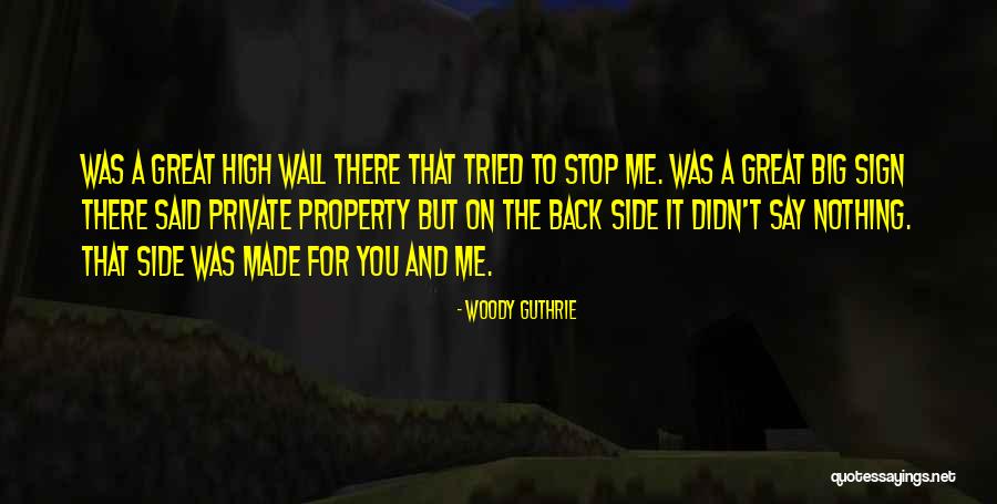 The Great Wall Quotes By Woody Guthrie The Great Wall Quotes By Woody Guthrie