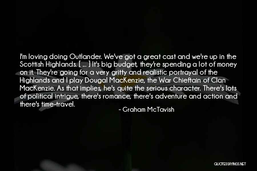 The Great War Quotes By Graham McTavish The Great War Quotes By Graham McTavish